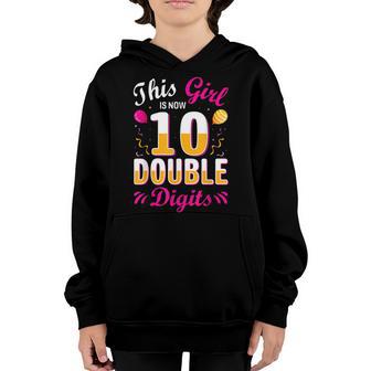 This Girl Is Now 10 Double Digits 10Th Birthday Gift Youth Hoodie - Thegiftio UK
