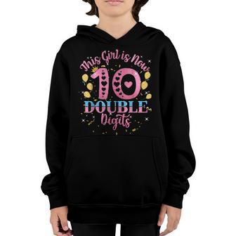 This Girl Is Now 10 Double Digits 10Th Birthday Gift Youth Hoodie - Thegiftio UK