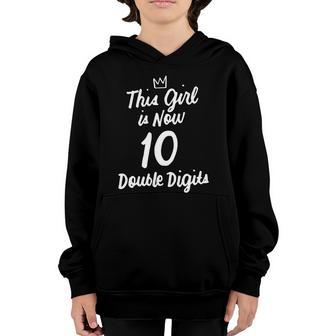 This Girl Is Now 10 Double Digits 10Th Birthday Party Gift Youth Hoodie - Thegiftio UK
