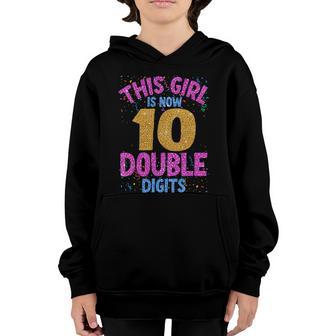 This Girl Is Now 10 Double Digits Funny Gift Youth Hoodie - Thegiftio UK