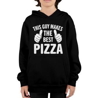 This Guy Makes The Best Pizza Graphic Plus Size Shirt For Girl Boy Unisex Youth Hoodie - Thegiftio UK