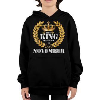 This King Was Born In November Boys November Birthday Youth Hoodie - Thegiftio UK