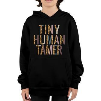 Tiny Human Tamer Leopard Preschool Kindergarten Teacher Gift Youth Hoodie - Thegiftio UK