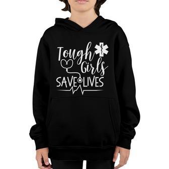 Tough Girls Save Lives Amr Paramedic Emt Stethoscope Funny Gift Youth Hoodie - Thegiftio UK