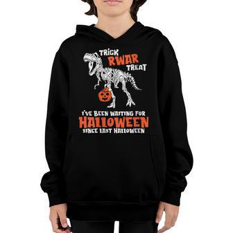 Trick Rawr Treat Dinosaur Trex Pumpkin Spend All Year Waiting For Halloween Youth Hoodie - Seseable