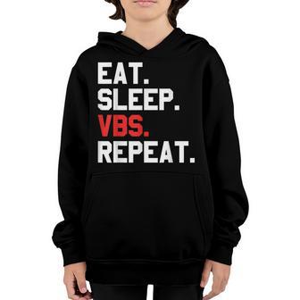 Vbs Eat Sleep Vbs Repeat Vacation Bible School Matching Crew Youth Hoodie - Thegiftio UK