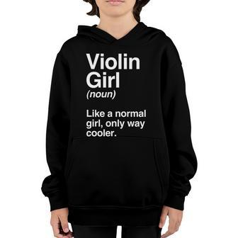 Violin Girl Gift Funny Violin Girl Definition Music Gift Graphic Design Printed Casual Daily Basic Youth Hoodie - Thegiftio UK