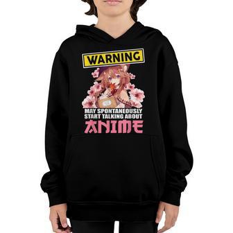 Warning May Spontaneously Start Talking About Anime Girl Kid Youth Hoodie - Thegiftio UK