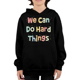 We Can Do Hard-Things Teacher Back To School Retro Style Youth Hoodie - Thegiftio UK