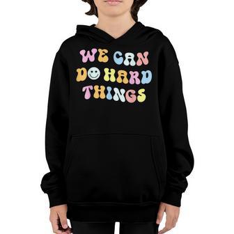 We Can Do Hard-Things Teacher Back To School Youth Hoodie - Thegiftio UK