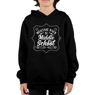 Welcome Back To Middle School Teacher Back To School Pupil Cute Gift Graphic Design Printed Casual Daily Basic Youth Hoodie - Thegiftio UK
