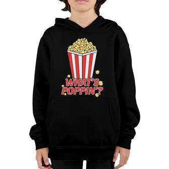 Whats Poppin Popcorn Graphic Gift Plus Size Premium Shirt For Boy Girl Unisex Youth Hoodie - Thegiftio UK