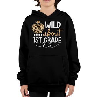 Wild About 1St Grade Leopard Back To School Teacher Kids V2 Youth Hoodie - Thegiftio UK