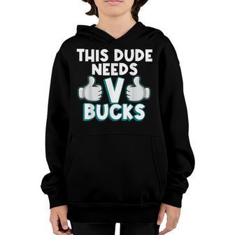 Will Work For Bucks Funny V-Buck Gifts For Rpg Gamer Boys Youth Hoodie - Thegiftio UK