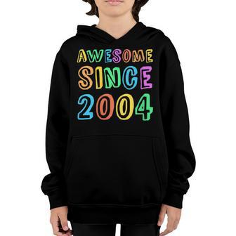 Womens Awesome Since 2004 Teacher 18Th Birthday Boy Girl Youth Hoodie - Seseable