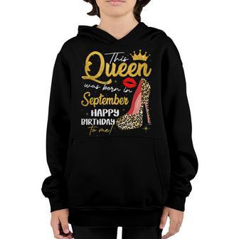Womens This Queen Was Born In September Bday Girl Leopard High Heel Youth Hoodie - Thegiftio UK