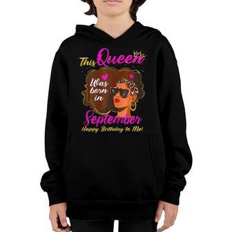 Womens This Queen Was Born In September Black Girl Magic Birthday Youth Hoodie - Thegiftio UK