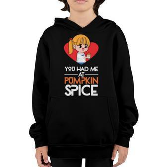 You Had Me At Pumpkin Spice Fall Youth Hoodie - Seseable