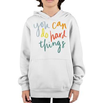 Back To School You Can Do Hard-Things Teacher Students 2023 Youth Hoodie - Thegiftio UK