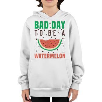 Bad Day To Be A Watermelon - Funny Watermelon Lovers Cool Youth Hoodie - Thegiftio UK