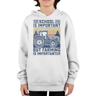 But Farming Is Importanter Farmer Tractor Funny Farm Boys Youth Hoodie - Thegiftio UK