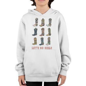 Cowgirl Boot Lets Go Girls Howdy Western Cowgirl Youth Hoodie - Thegiftio UK