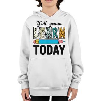 Funny Test Day Teacher Yall Gonna Learn Today Leopard Youth Hoodie - Thegiftio UK