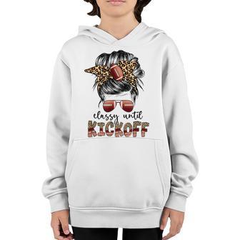 Game Day Classy Until Kickoff American Football Vibes Girls Youth Hoodie - Thegiftio UK