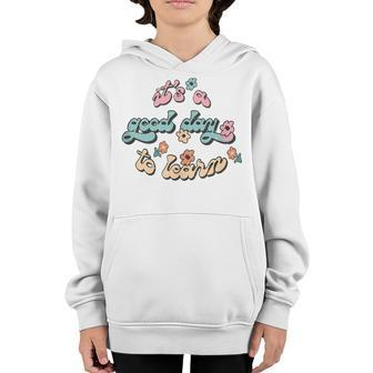 Groovy Its A Good Day To Learn Back To School Cute Flower Youth Hoodie - Thegiftio UK