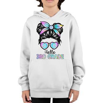Hello 3Rd Grade Messy Bun Girl Tie Dye Back To School Kid Youth Hoodie - Thegiftio UK
