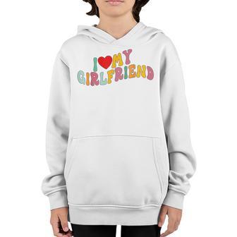 I Love My Girlfriend - I Red Heart My Girlfriend Gf Youth Hoodie - Thegiftio UK