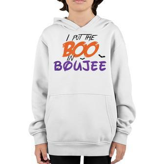 I Put The Boo In Boujee Halloween Present Youth Hoodie - Seseable