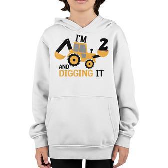 Im 2 And Digging It 2 Year Old 2Nd Birthday Boy Construction Youth Hoodie - Thegiftio UK