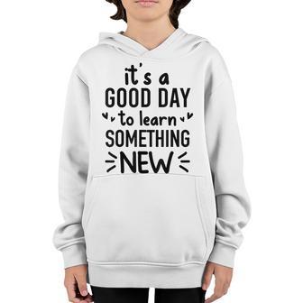 Its A Good Day To Learn Something New Retro Back To School Youth Hoodie - Thegiftio UK
