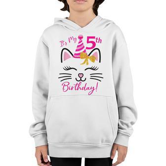 Its My 5Th Birthday Girl Funny Cat Birthday 5 Year Old Youth Hoodie - Thegiftio UK