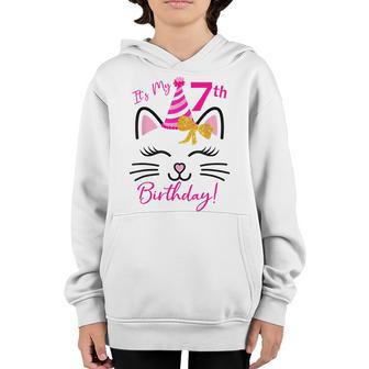 Its My 7Th Birthday Girl Funny Cat Birthday 7 Year Old Youth Hoodie - Thegiftio UK