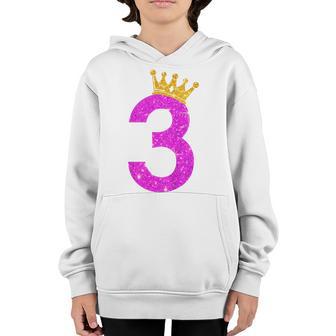Kids 3 Year Old Gifts 3Rd Birthday Girl Ns Golden Crown Funny Youth Hoodie - Thegiftio UK