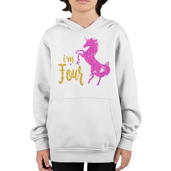 Kids 4 Year Old Gifts Im Four 4Th Birthday Girl Unicorn Youth Hoodie - Thegiftio UK