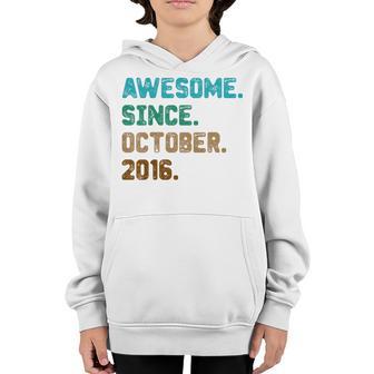 Kids 6 Year Old Gifts Awesome Since October 2016 6Th Birthday Youth Hoodie - Thegiftio UK