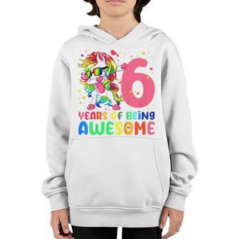 Kids 6 Years Of Being Awesome 6Th Birthday Girl Dabbing Unicorn Youth Hoodie - Thegiftio UK