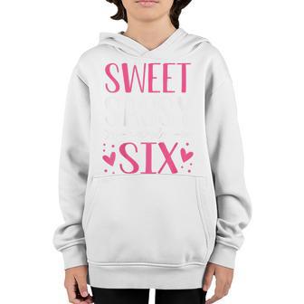 Kids Hearts Sweet Sassy And Six 6 Years Old 6Th Birthday Girls Youth Hoodie - Thegiftio UK