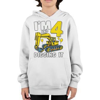 Kids Im 4 And Digging It 4 Years Boys 4Th Birthday Excavator Youth Hoodie - Thegiftio UK