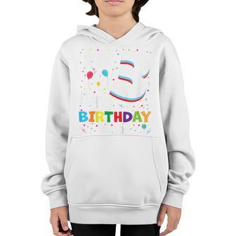 Kids Three 3Yr 3Th Birthday Happy Birthday Boys Girls 3 Years Old Youth Hoodie - Thegiftio UK
