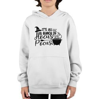 Magical Its Just A Bunch Of Hocus Pocus Halloween Youth Hoodie - Seseable
