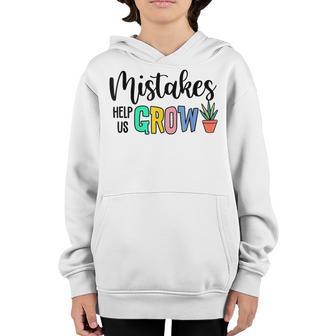 Mistakes Help Us Grow Teacher Teaching Growth Mindset Youth Hoodie - Thegiftio UK