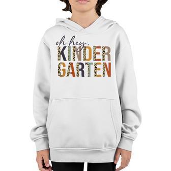 Oh Hey Kindergarten Back To School Leopard For Teachers Youth Hoodie - Thegiftio UK