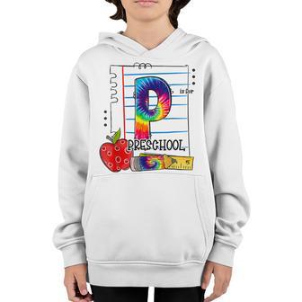 P Is For Preschool Teacher First Day Of School Tie Dye Youth Hoodie - Thegiftio UK