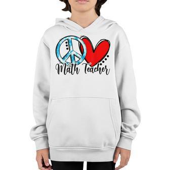 Peace Love Math Teacher Funny Back To School Youth Hoodie - Thegiftio UK