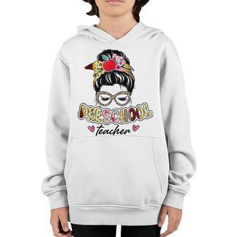 Preschool Teacher Funny Messy Bun Hair Women Teach Lovers Youth Hoodie - Thegiftio UK