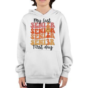 Retro My Last First Day Senior 2023 First Day Of High School Youth Hoodie - Thegiftio UK